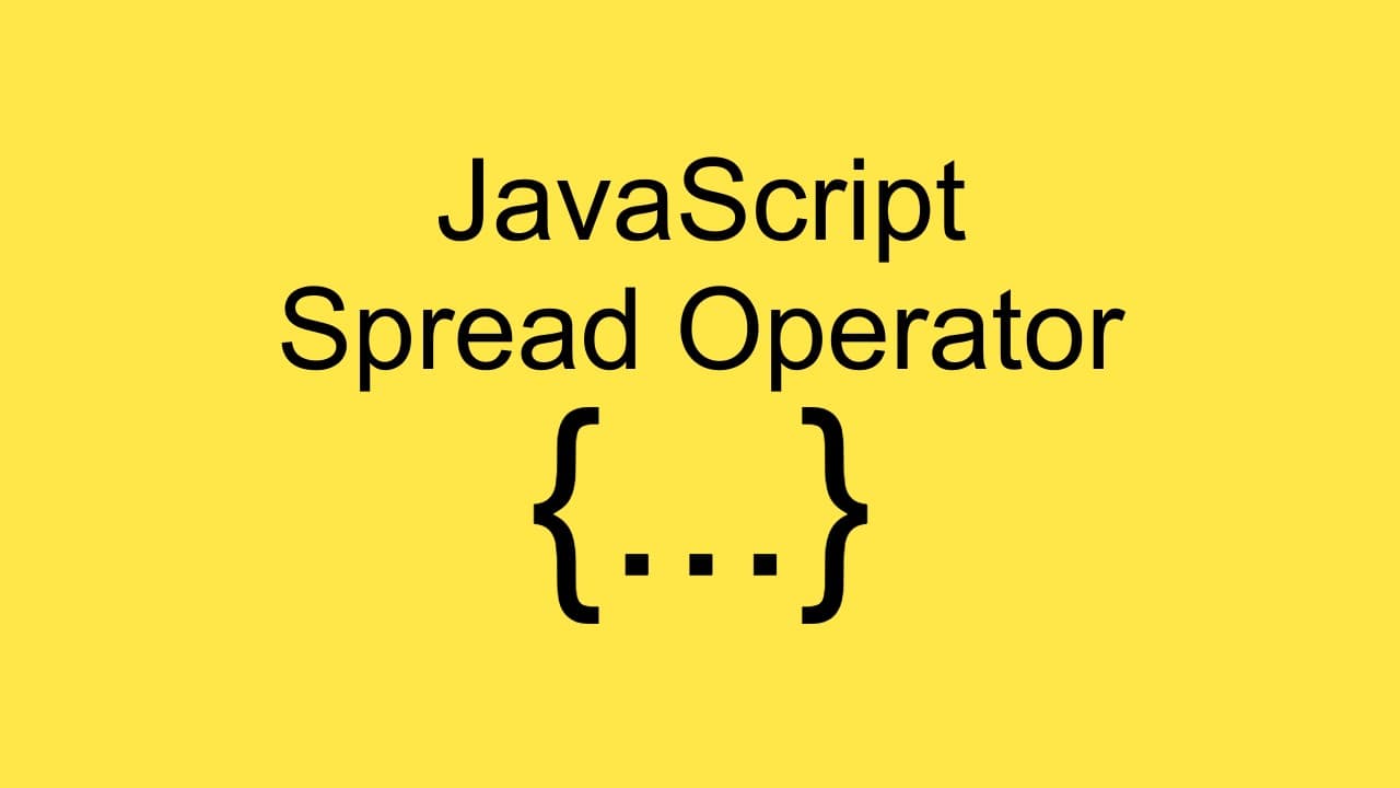 The Spread Operator in Javascript.